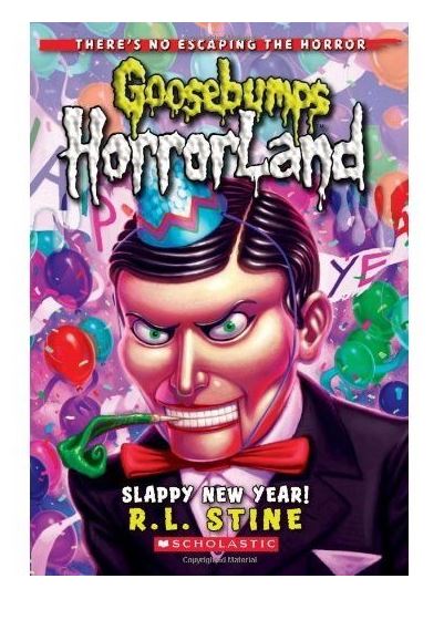 Slappy New Year! (Goosebumps Horrorland )